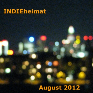 INDIEheimat... August 2012