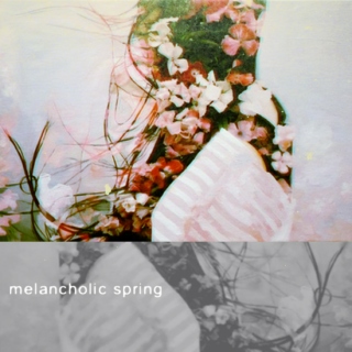 Melancholic Spring
