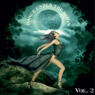 Dance Under The Moon Vol. 2