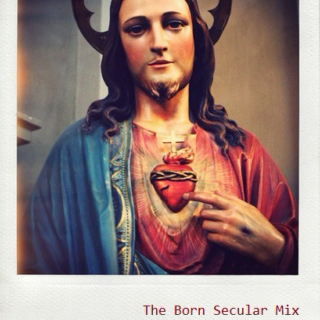 Born Secular mix