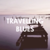 Travelling blues
