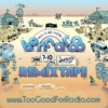 Bonnaroo 2012 ReMixtape - TooGoodForRadio.com