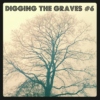 Digging The Graves #6