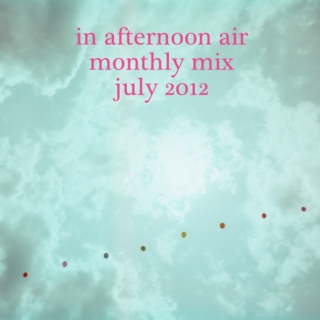 Monthly Mix: July 2012