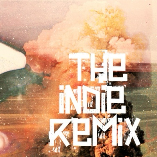 Intense Indie Remixes 