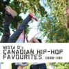 Canadian Hip-Hop Favourites 2000-2011