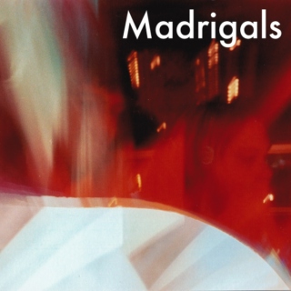 Madrigals