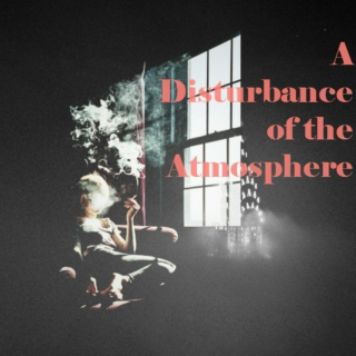 A Disturbance of the Atmosphere