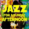 Jazz for a Sunday Afternoon V1