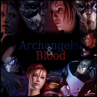 Archangels & Blood - Shepard/Garrus