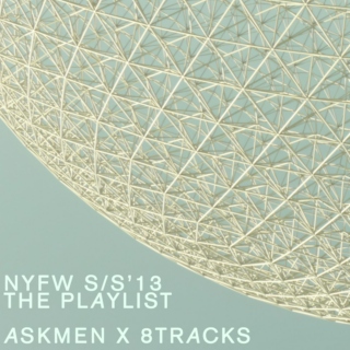 AskMen x 8tracks: NYFW S/S '13