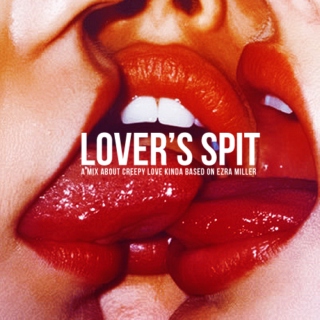 lover's spit