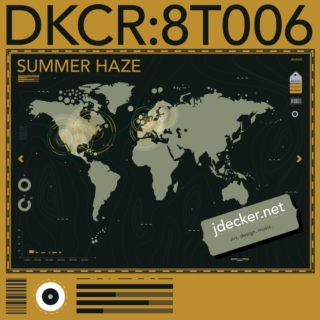 DCKR:8T006 /// SUMMER HAZE