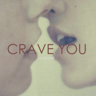 Crave you