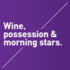 Wine, possession & morning stars.