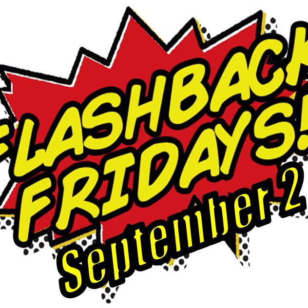 Flashback Fridays - 9/2/11
