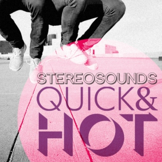 Quick & Hot by Stereosounds