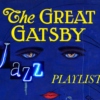 The Great Gatsby: Nick Carraway's Playlist
