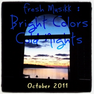 Fresh Musikk: Bright Colors, Cold Nights