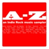 The A-z: An Indie Rock Music Sampler