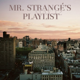 Mr. Strangé's May' 12 Playlist