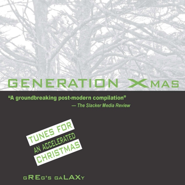 Generation Xmas: Tunes For An Accelerated Christmas