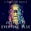 just like everyone else - a fanmix for david 8
