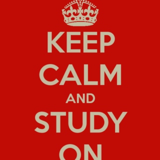 keep calm and study on...and on...