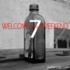 Welcome to the Weekend 7