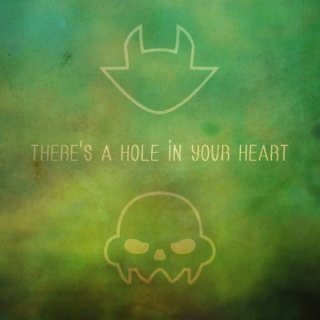 There's A Hole In Your Heart
