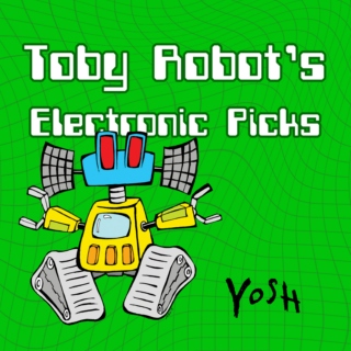 Toby Robot's Electronic Picks