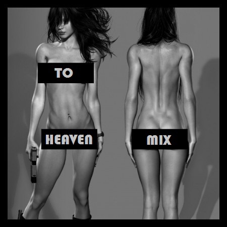 To Heaven Mix