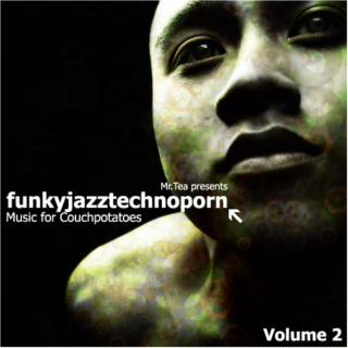 Funkyjazztechnoporn Volume 2