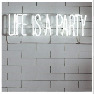 Life Is A Party