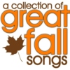 A Collection of Great Fall Songs