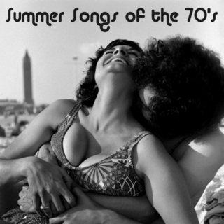 Summer Songs of the 70's ☼