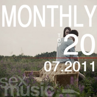sexmusic // monthly top 20 - 07.2011