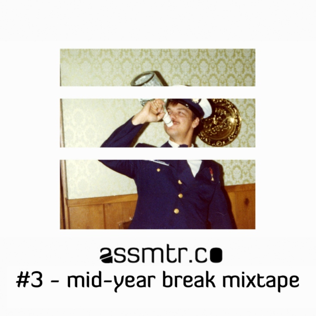 #3 - Mid-Year Break Mixtape