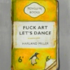 Fuck Art Lets Dance!