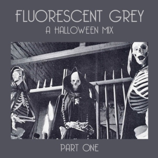 Fluorescent Grey (Part 1)