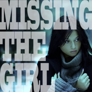 Missing The Girl