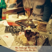 Mr. Strangé Presents The After-Party Mix 2011