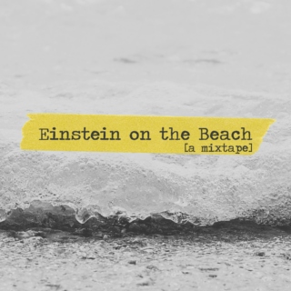 Einstein on the Beach
