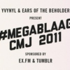 #MEGABLAAG CMJ 2011 Mix