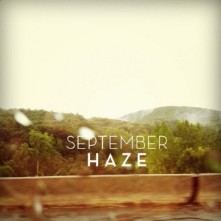 September Haze