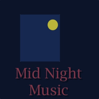 Mid Night Music