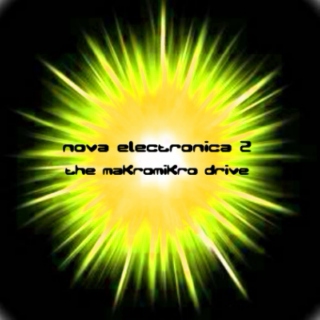 nova electronica II - the makromikro drive