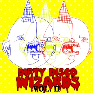 Dirty Disco Wizards Vol. II