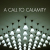 A Call to Calamity