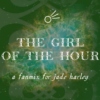 the girl of the hour - a fanmix for jade harley